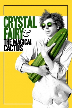 Crystal Fairy & the Magical Cactus